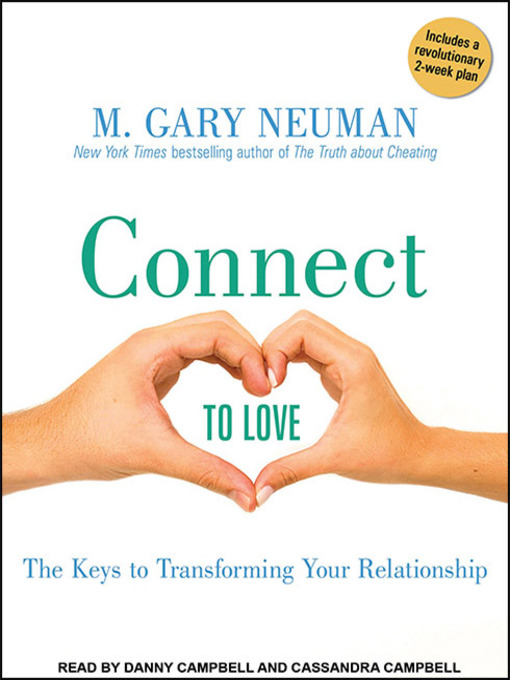 Title details for Connect to Love by M. Gary Neuman - Available